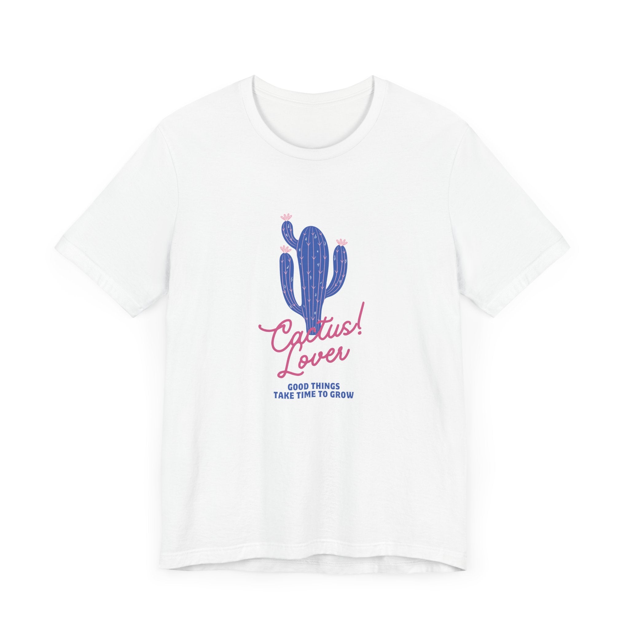 Good Things Take Time to Grow. Cactus Lover Unisex Jersey Tee