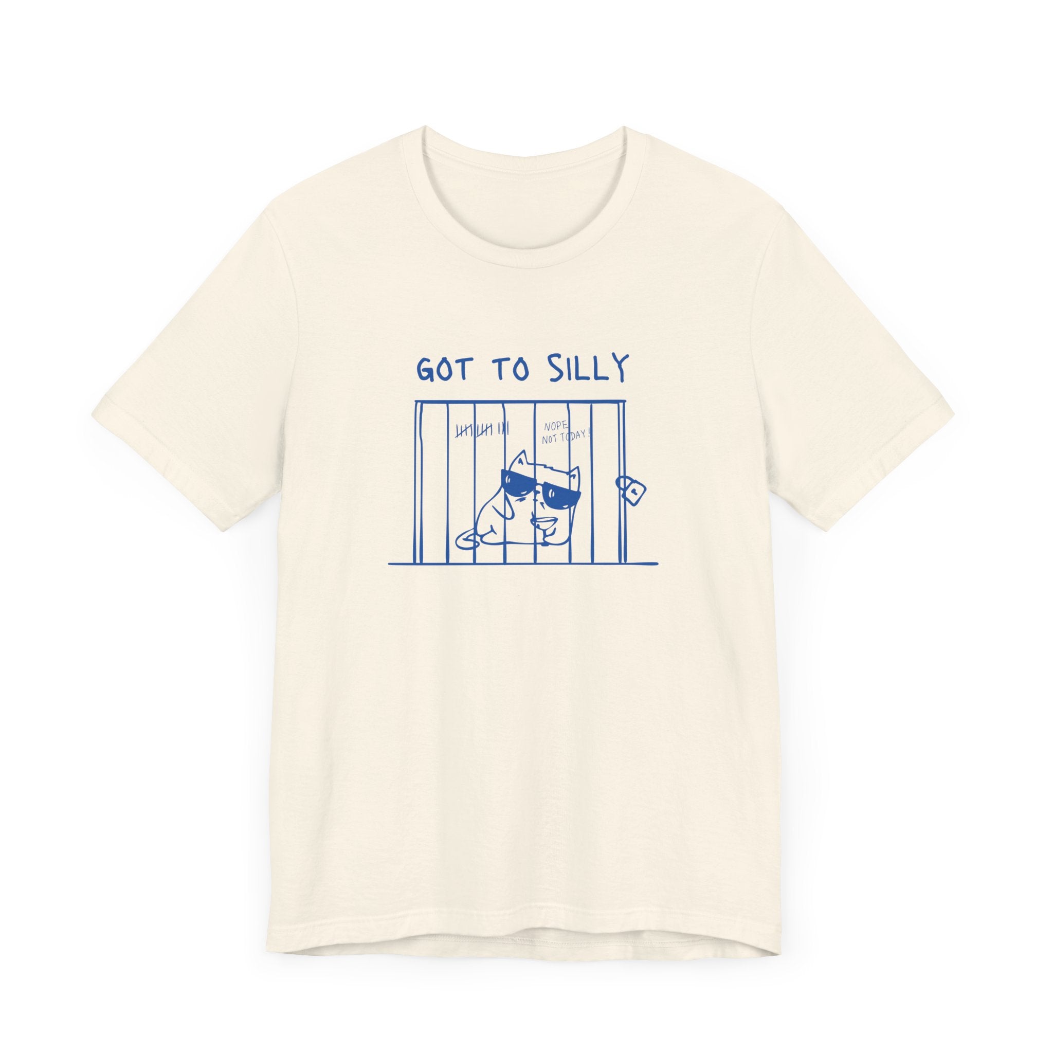 Got to silly - Unisex Jersey Short Sleeve Tee