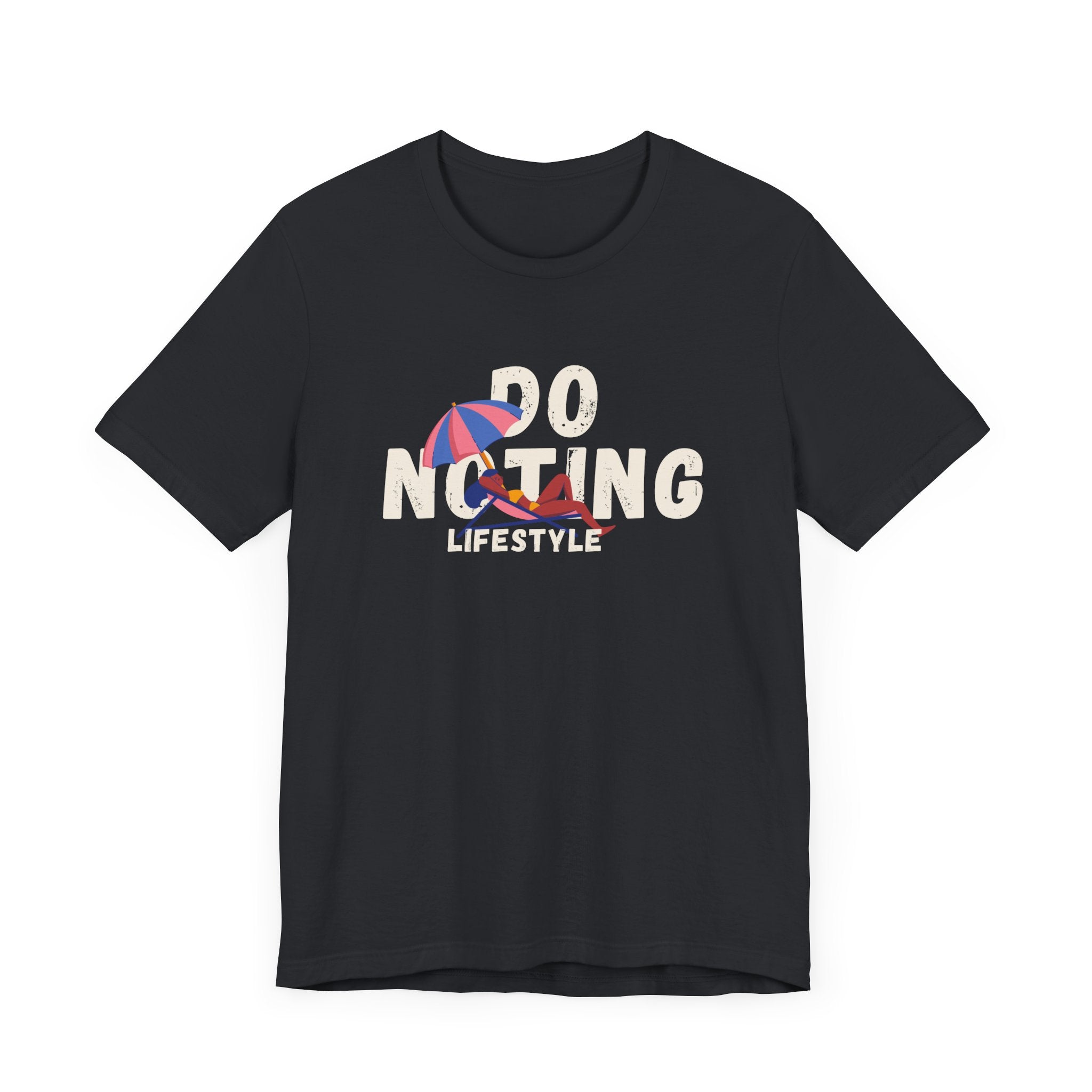Do Nothing Lifestyle Unisex Jersey T-shirt- Casual Summer Graphic T-Shirt