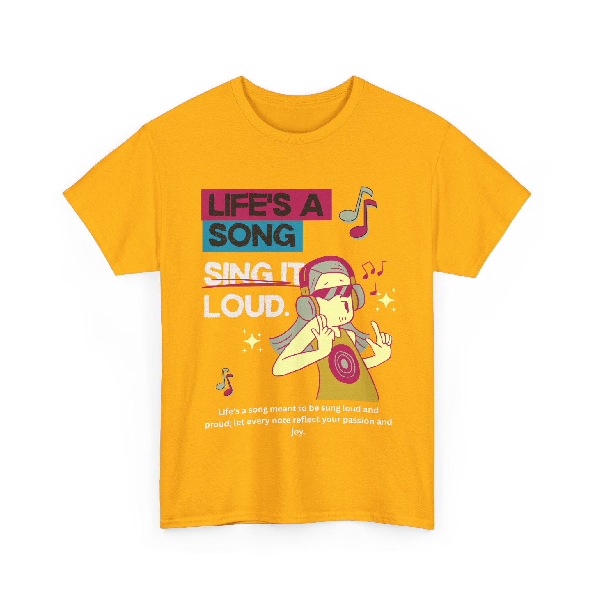 Life's a Song - Sing It Loud Shirt for Music Lovers