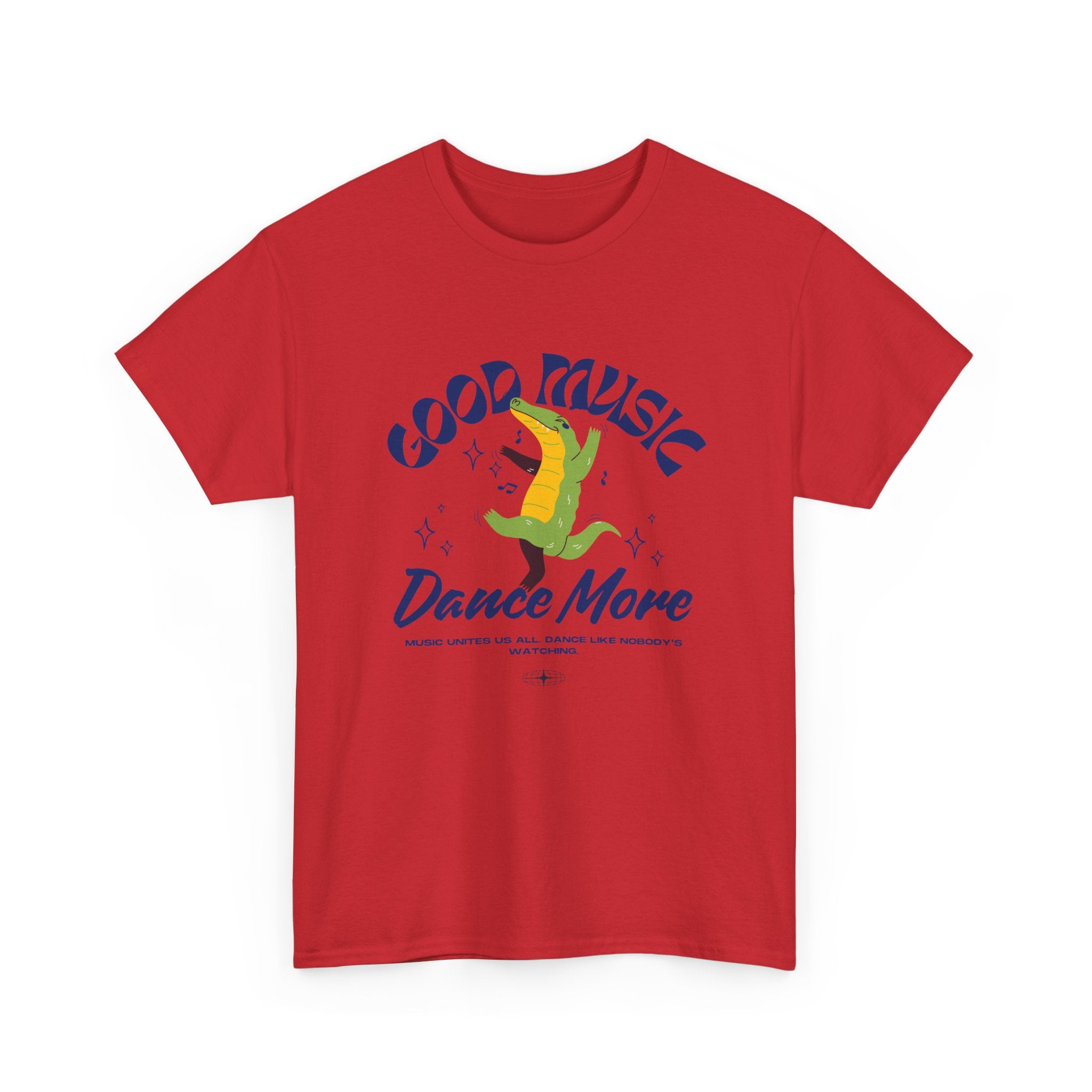 Good Music Dance More Unisex Heavy Cotton Tee - Fun & Stylish Music Lover Shirt